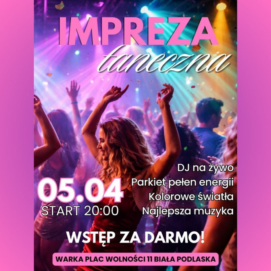 Imreza taneczna – 5.04.2026